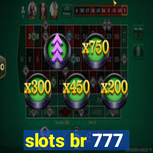slots br 777